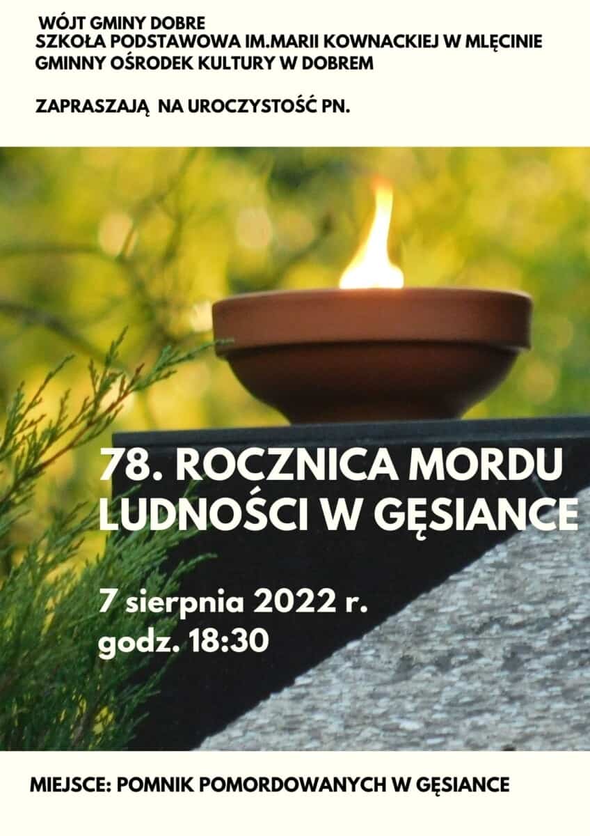 Plakat przedstawiającyt znicz na płycie nagrobnej i tekst: Zapraszamy na uroczystość z okazji 78. Rocznicy Mordu Ludności w Gęsiance - 7 sierpnia, godz. 18:30.
