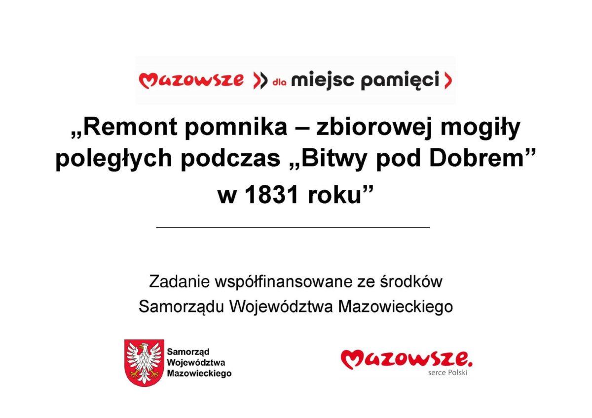 “Remont pomnika – zbiorowej mogiły poległych podczas “Bitwy pod Dobrem” w 1831 roku”