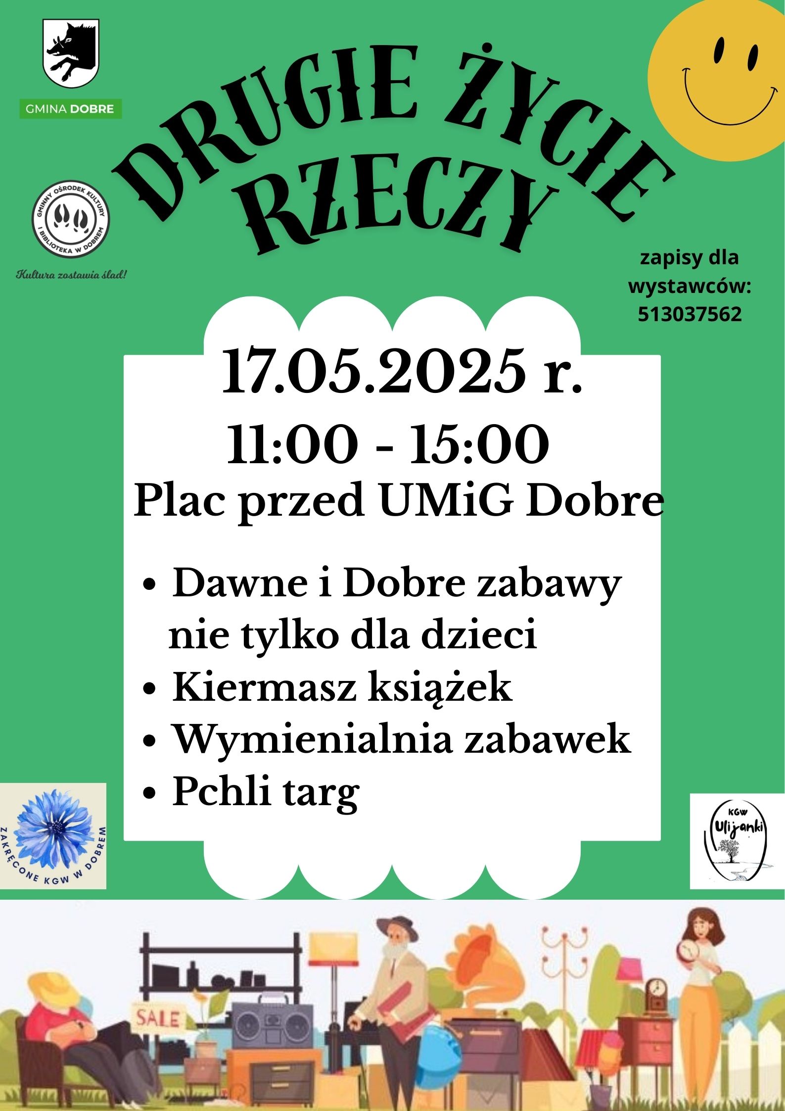 Plakat promuje wydarzenie Drugie Życie Rzeczy na zielonym tle. Zawiera datę, miejsce i atrakcje, takie jak kiermasz książek i pchli targ. Ilustracja ludzi z używanymi rzeczami u dołu.