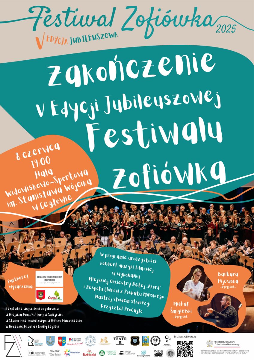 Plakat promuje zakończenie V Edycji Festiwalu Zofiówka 2025. Dominuje turkusowo-pomarańczowa kolorystyka z białymi napisami. Na dole widoczni muzycy i uczestnicy festiwalu.