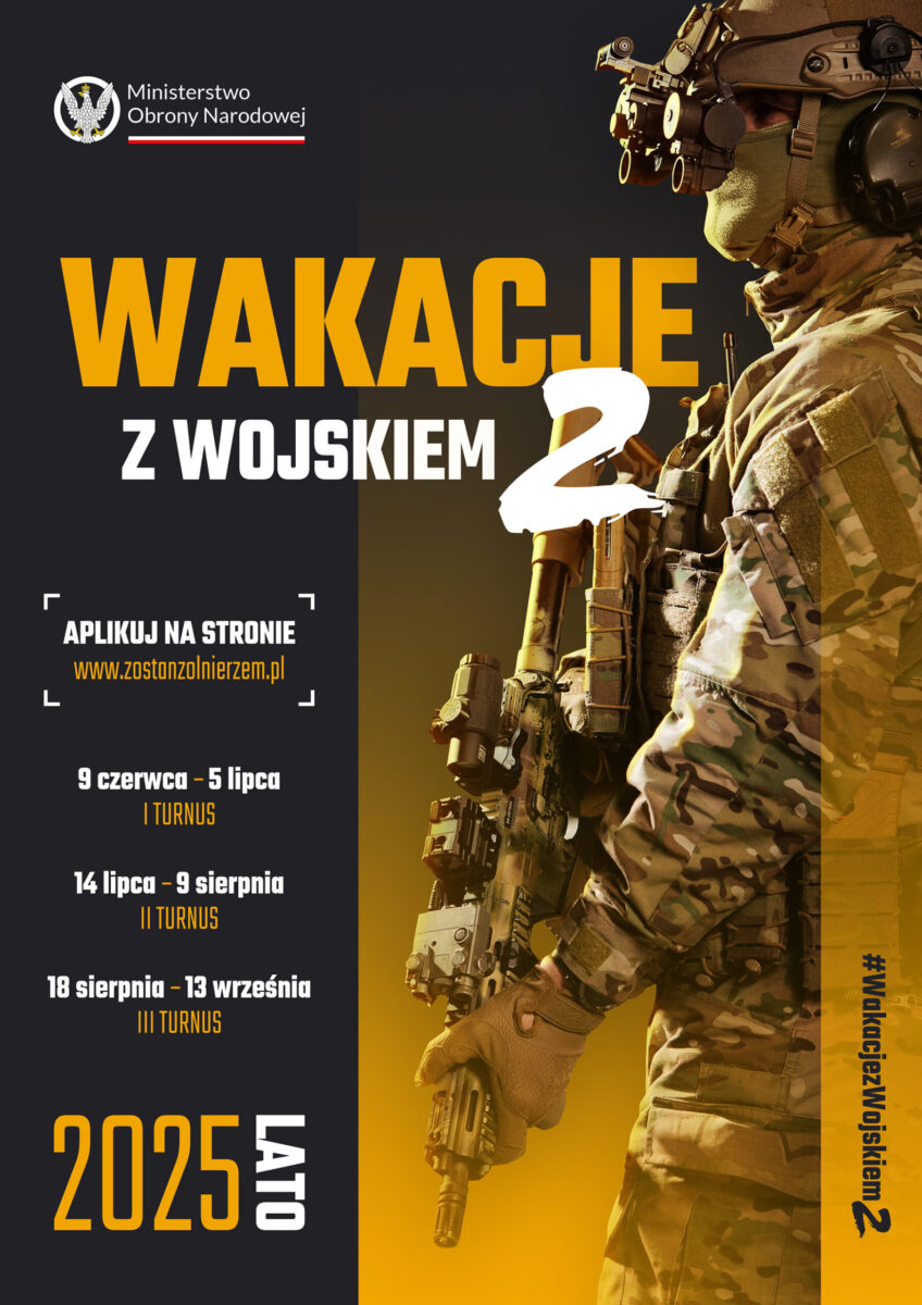 Plakat przedstawia żołnierza w mundurze na tle gradientu czarno-żółtego. Nagłówek: Wakacje z wojskiem 2. Informacje o turnusach w 2025 roku.