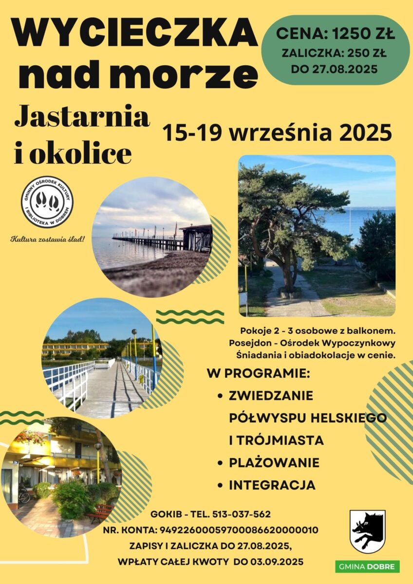Plakat promuje wycieczkę do Jastarni. Żółte tło z zdjęciami morza i zieleni. Zawiera informacje o programie i cenach.