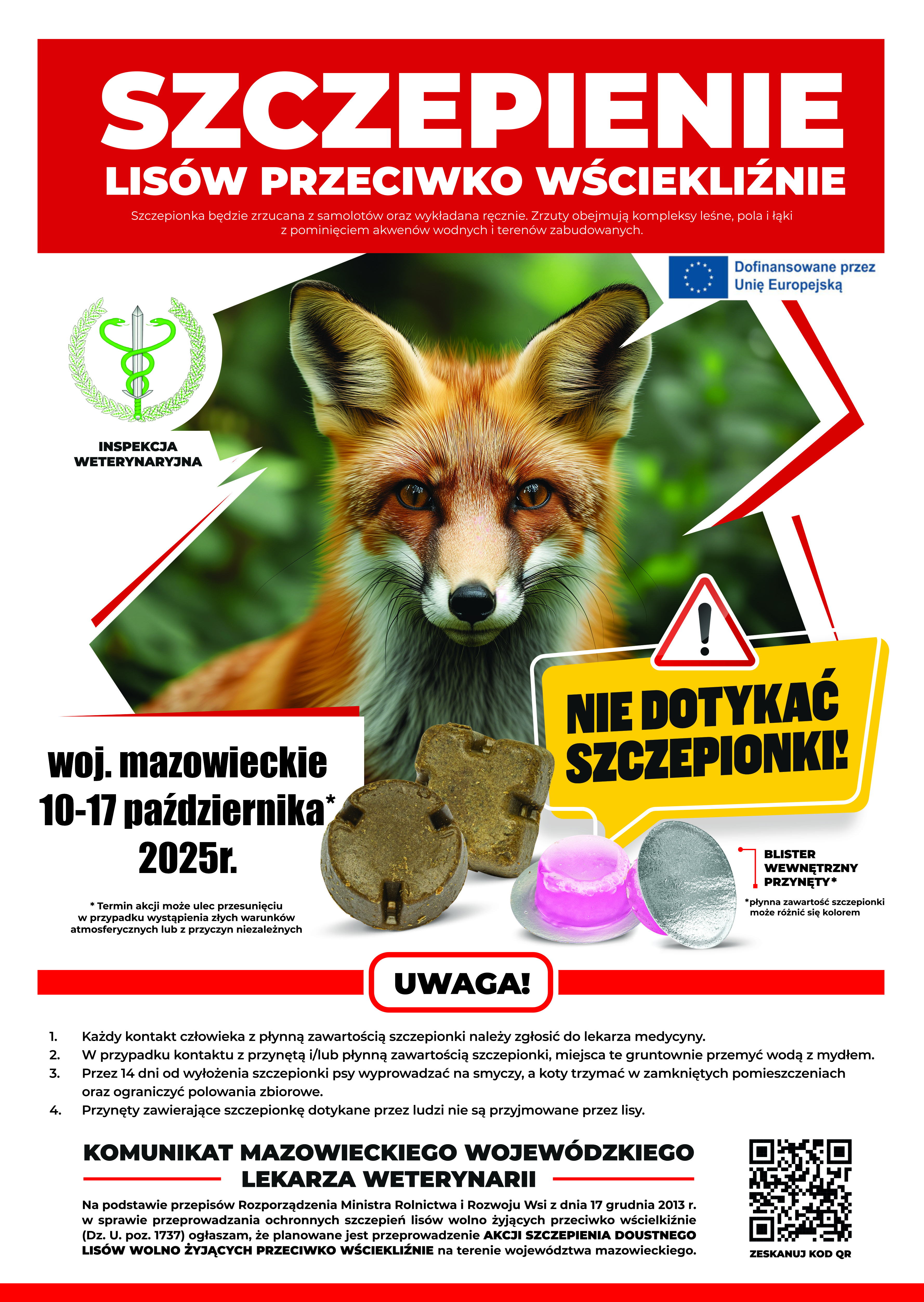 Plakat informuje o szczepieniu lisów przeciwko wściekliźnie. Na środku jest zdjęcie lisa na zielonym tle. Dominują kolory czerwony i biały, z ostrzeżeniem o niebezpieczeństwie.