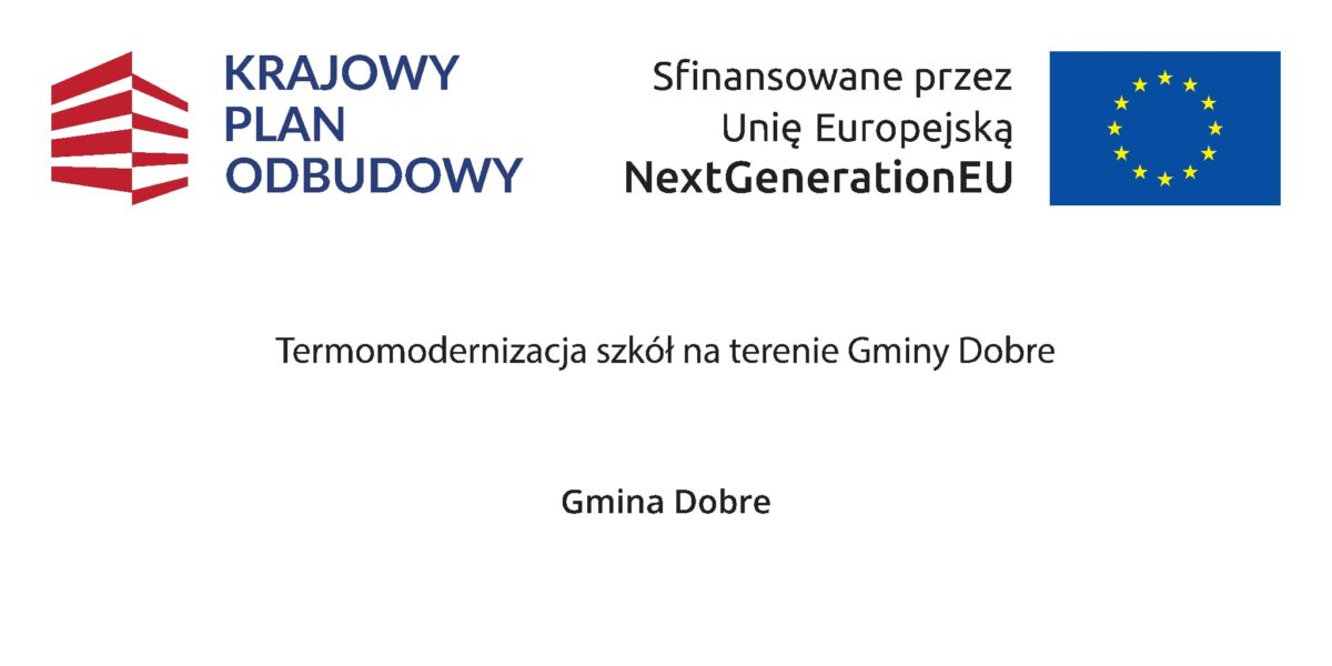Plakat przedstawia logo Krajowego Planu Odbudowy i Unii Europejskiej. Biały tło z niebieskim i czerwonymi napisami. Zawiera informacje o termomodernizacji szkół.