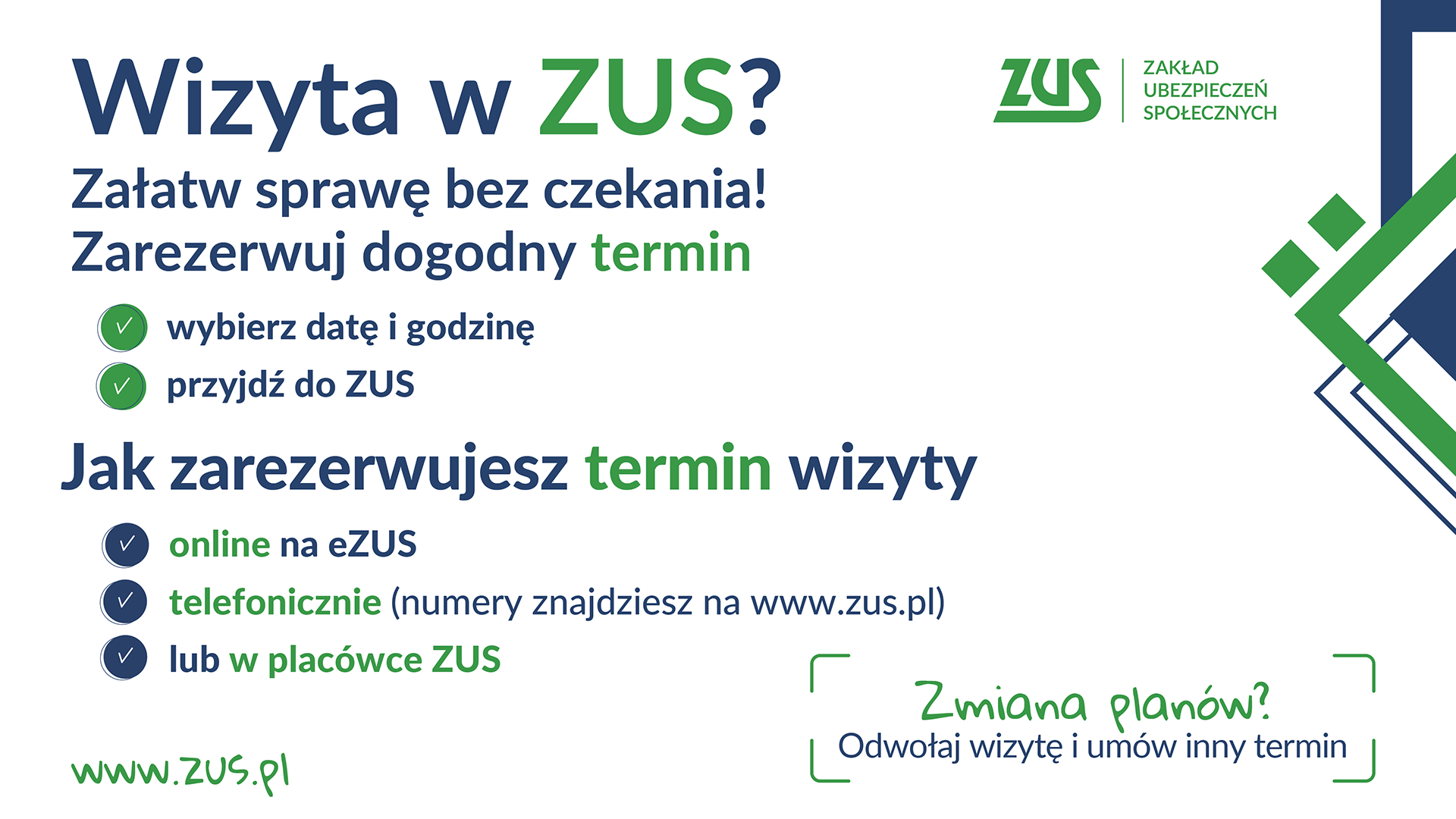 Plakat ZUS w bieli z niebieskimi i zielonymi napisami. Zachęca do rezerwacji wizyty online, telefonicznie lub na miejscu. Logo ZUS w zieleni.