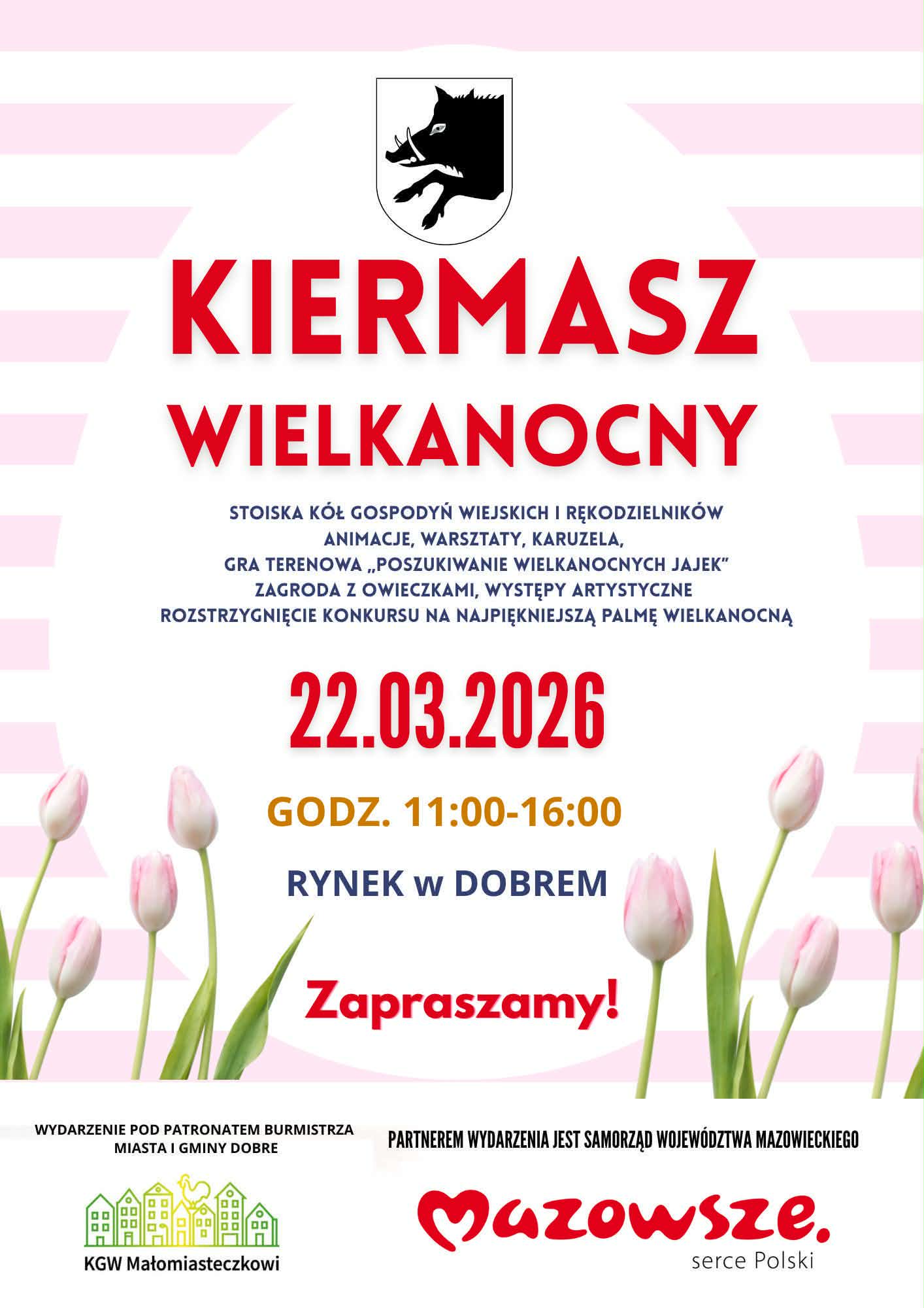 Plakat promujący Kiermasz Wielkanocny w Dobrem, dominują kolory biały i różowy. Wydarzenie 22.03.2026, godz. 11:00-16:00. Tło z tulipanami.