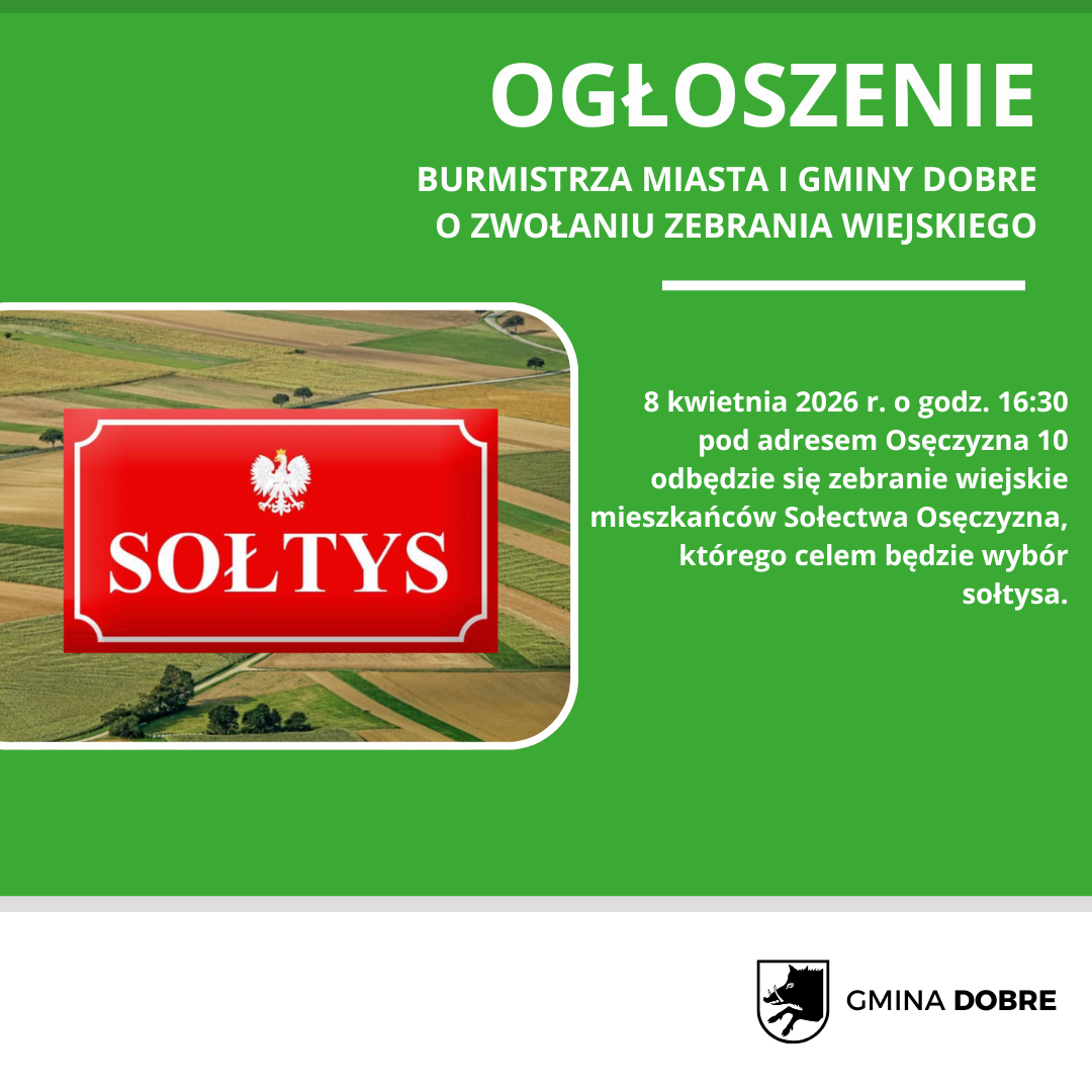 Zielony plakat informacyjny z białym napisem OGŁOSZENIE. W centrum zdjęcie pól z czerwoną tablicą SOŁTYS. Po prawej szczegóły spotkania wiejskiego.