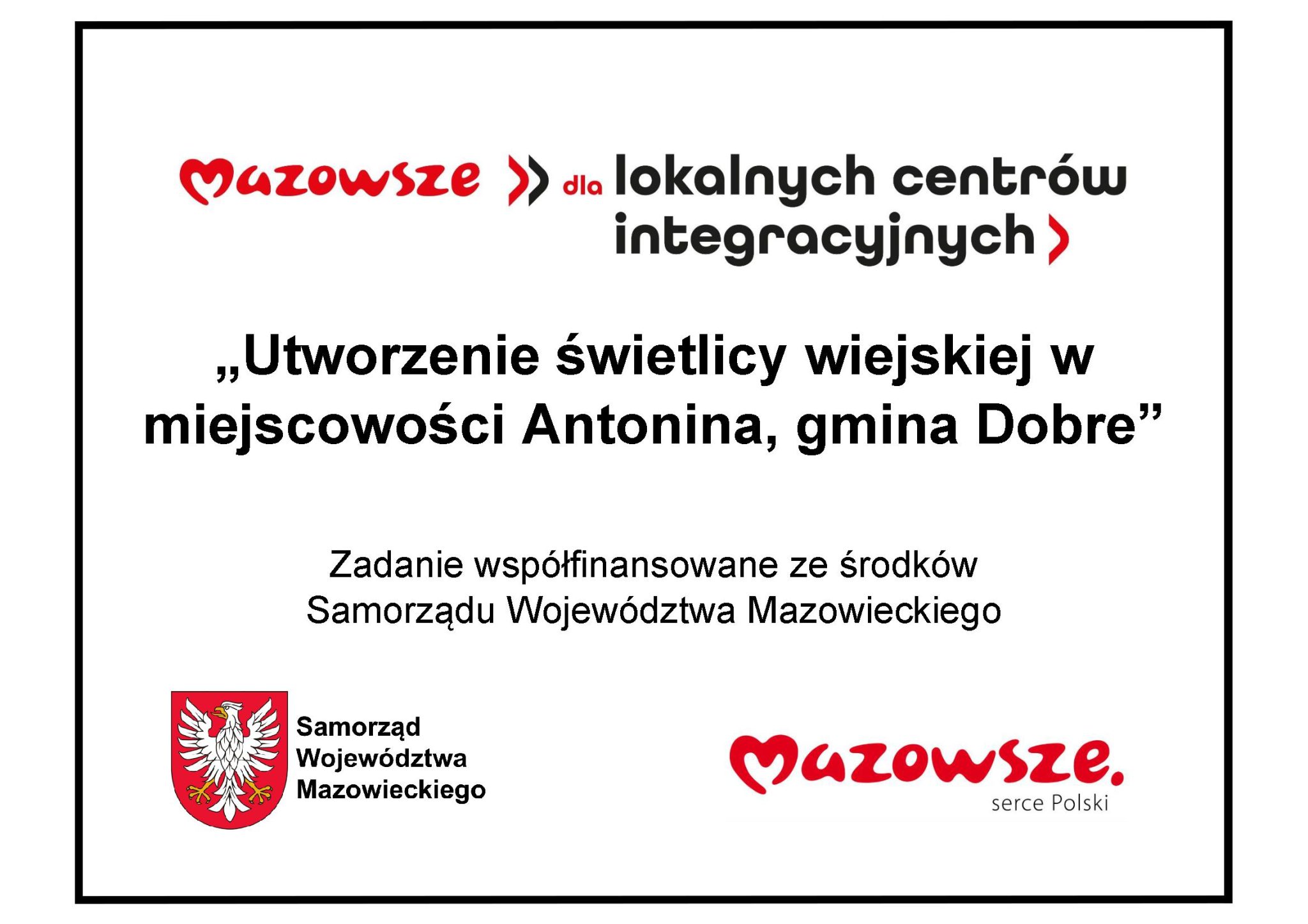 Plakat informacyjny z logo Mazowsze w czerwonym kolorze. Czarny napis o utworzeniu świetlicy wiejskiej. Tło jest białe.